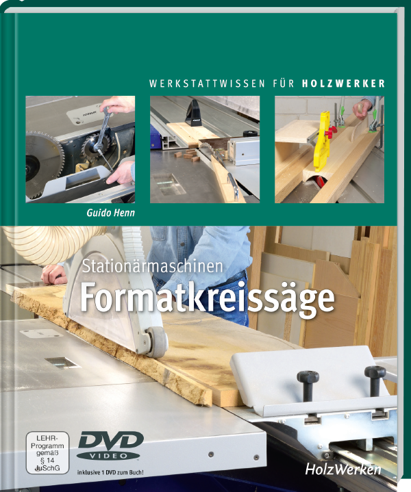 Buch „Stationärmaschinen Formatkreissäge" von Guido Henn