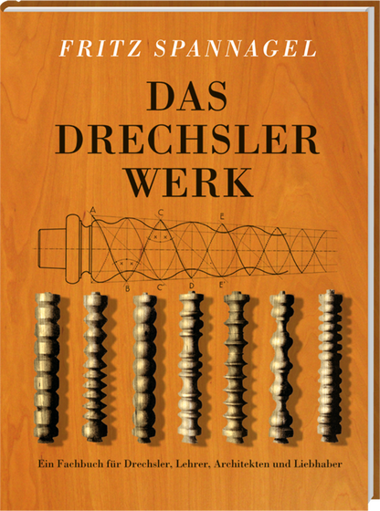 Buch „Das Drechselwerk“ von Fritz Spannagel