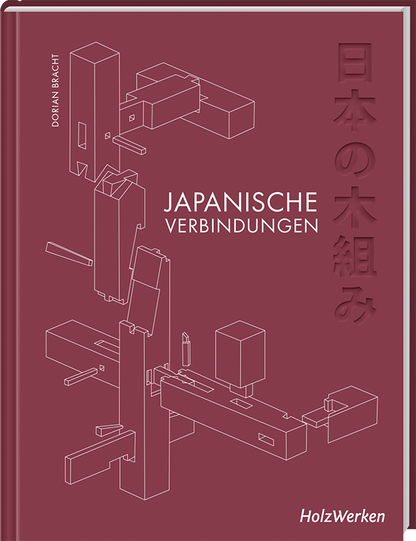 Buch "Japanische Holzverbindungen" von Dorian Bracht