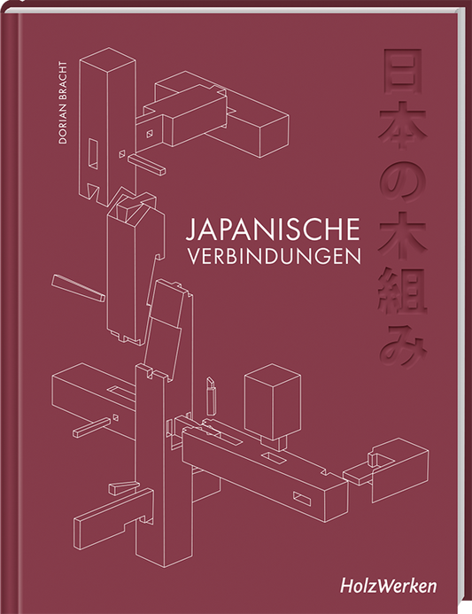 Buch "Japanische Holzverbindungen" von Dorian Bracht