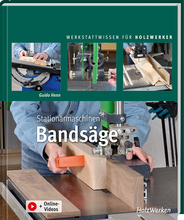 Buch „Stationärmaschinen Bandsäge" von Guido Henn